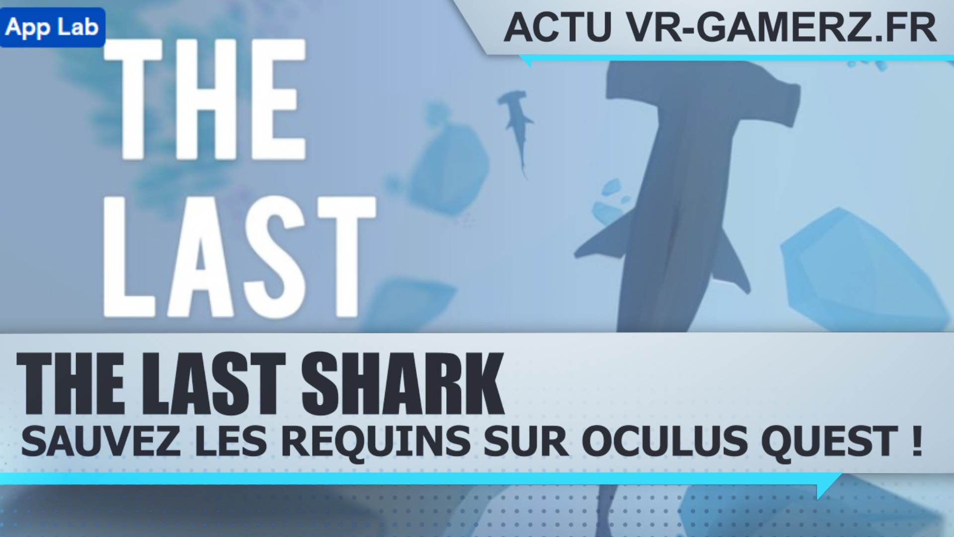 The Last Shark est disponible sur Oculus quest !