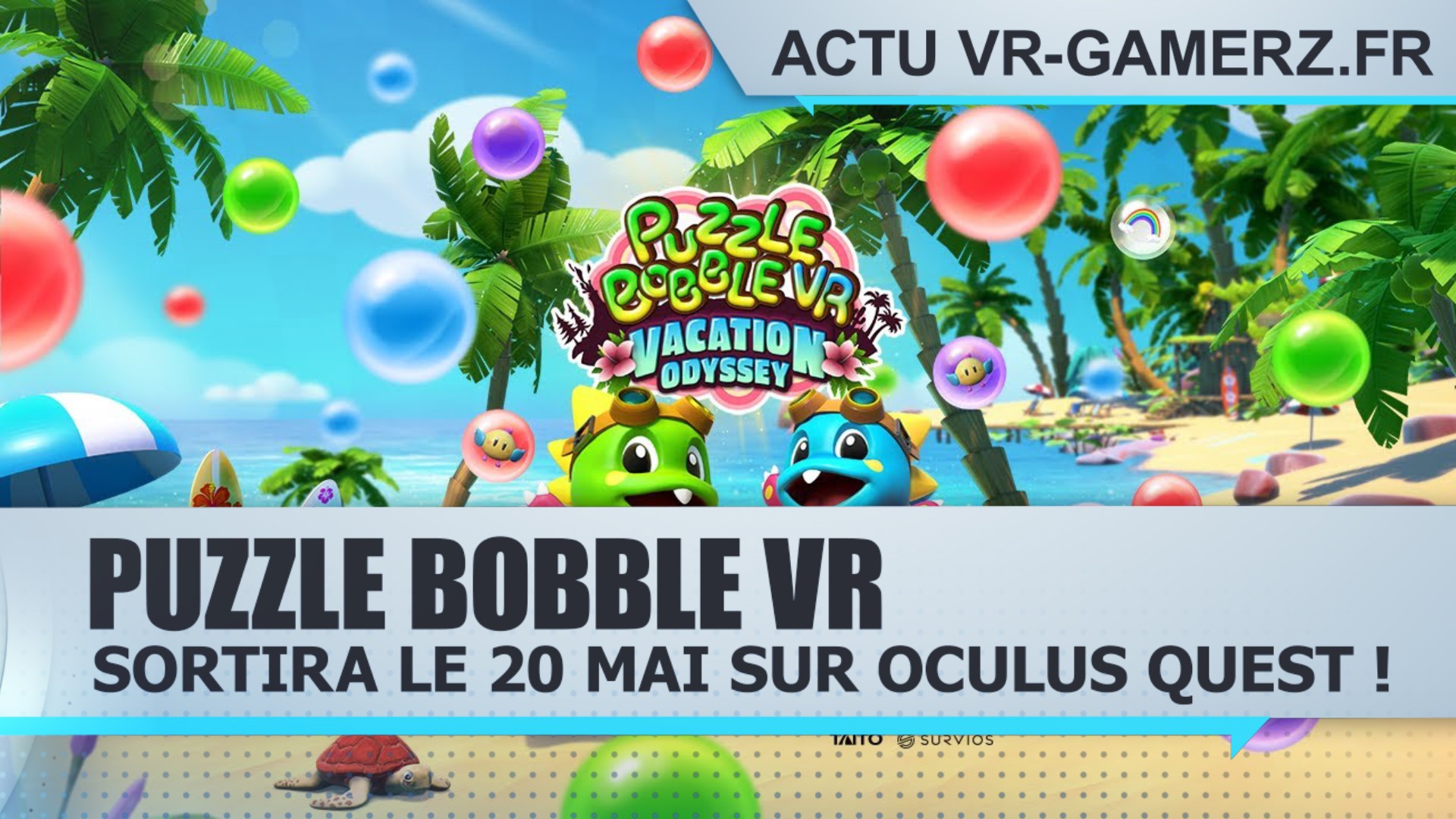 Puzzle Bobble VR sortira le 20 Mai sur Oculus quest !