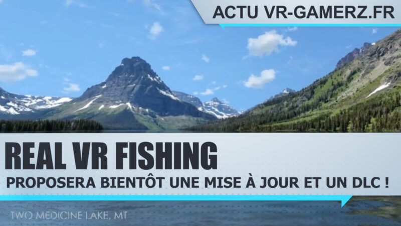 RealVR fishing recevra bientôt une mise à jour et un DLC sur Oculus quest !