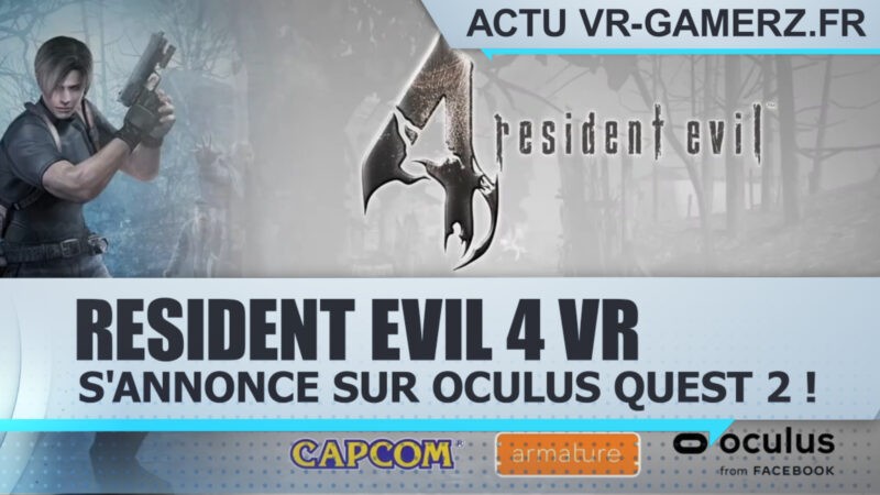 Resident Evil 4 VR s'annonce sur Oculus quest 2 !