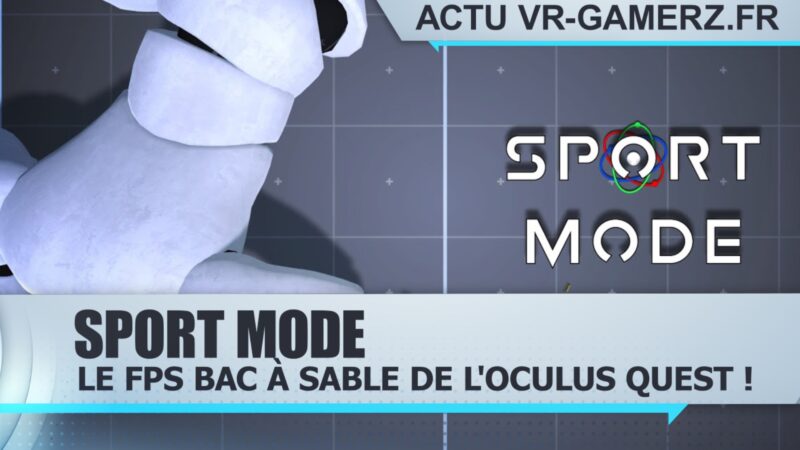 Sport Mode : Le FPS bac à sable de l'Oculus quest !