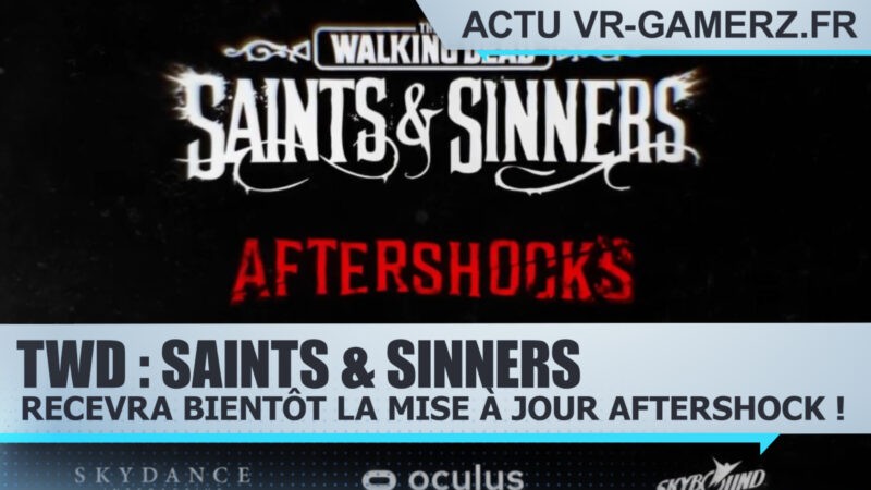 TWD : Saints & Sinners recevra bientôt la mise à jour Aftershock !