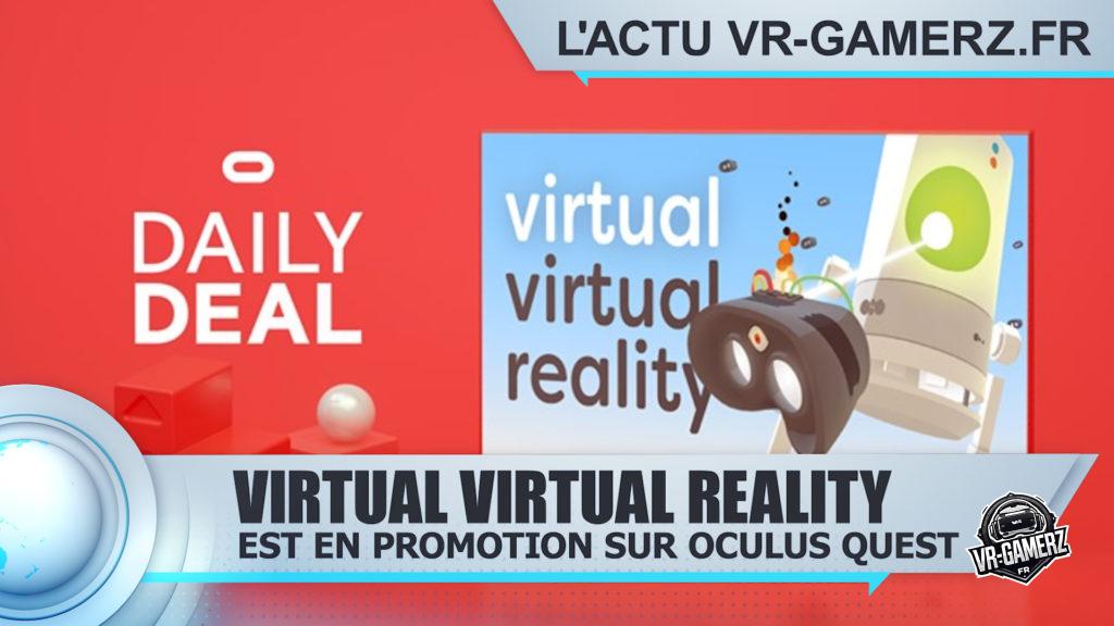 Virtual virtual reality est en promotion sur Oculus quest