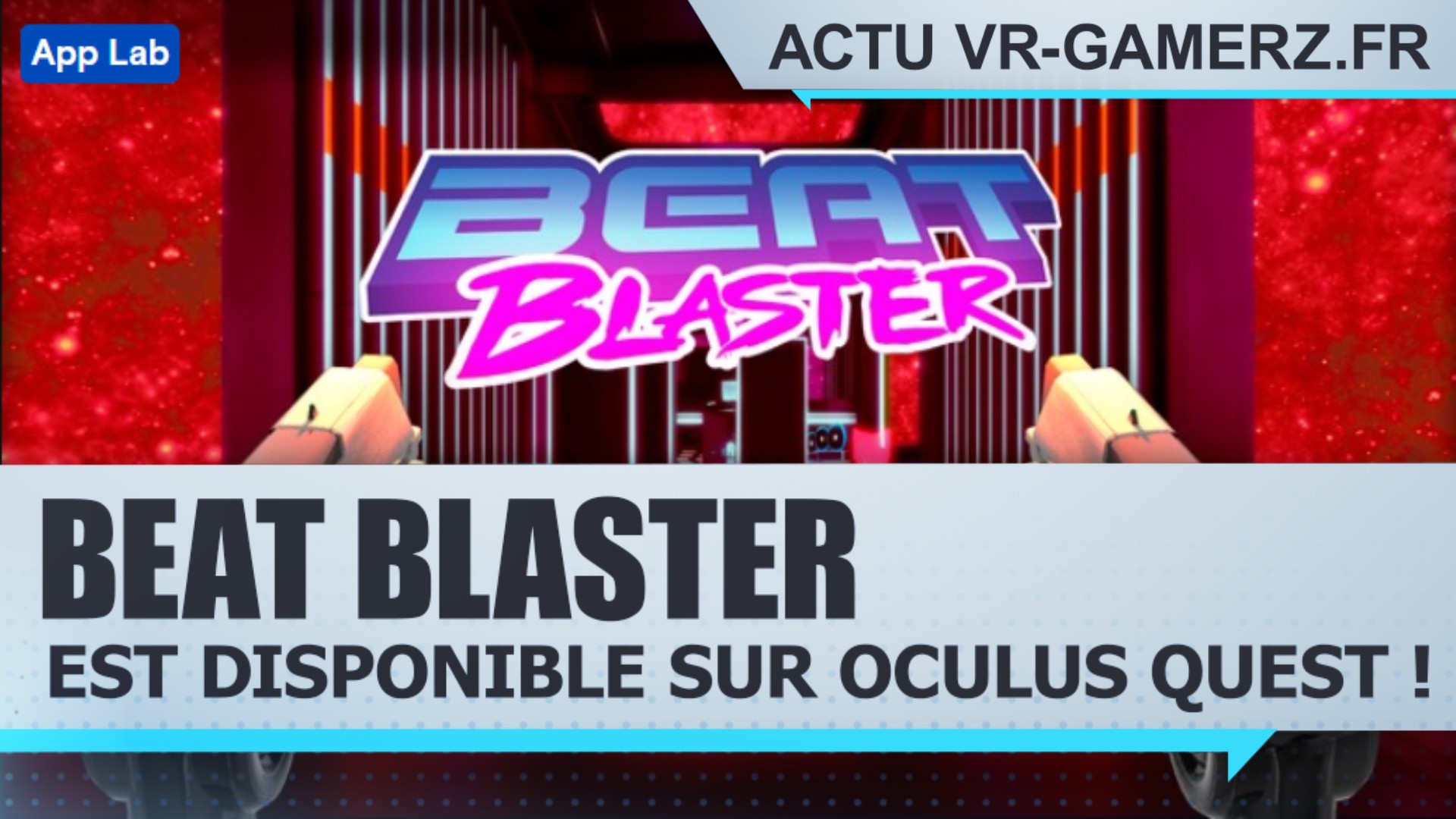 Beat Blaster est disponible sur Oculus quest !