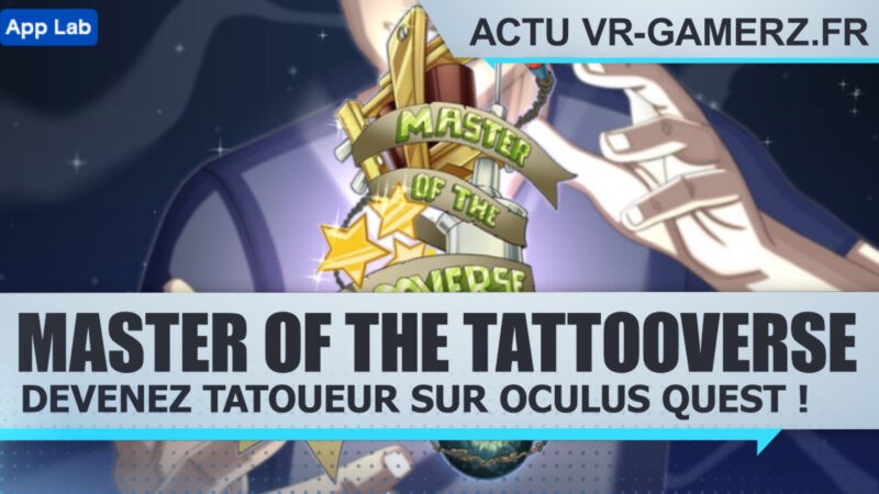 Master of the Tattooverse devenez tatoueur sur Oculus quest !