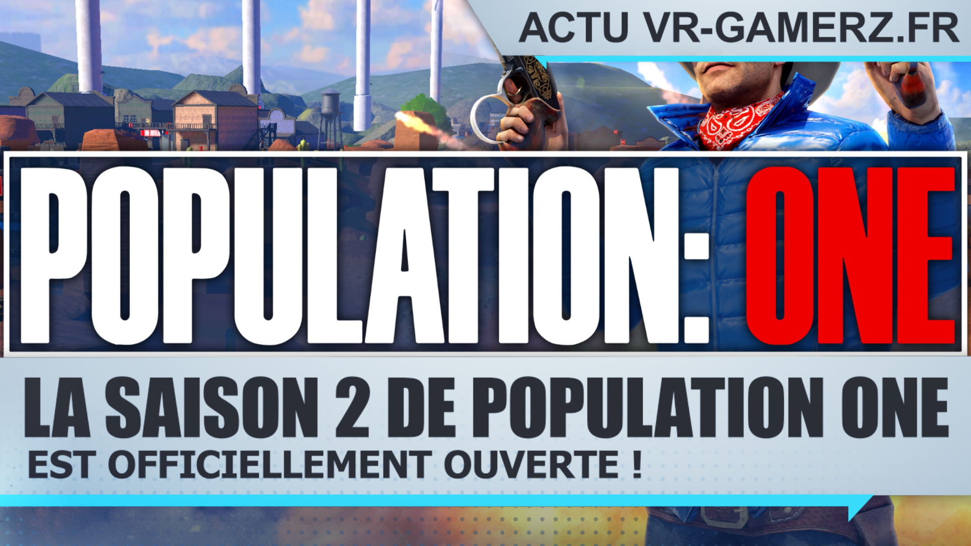 La saison 2 de Population One est officiellement ouverte !