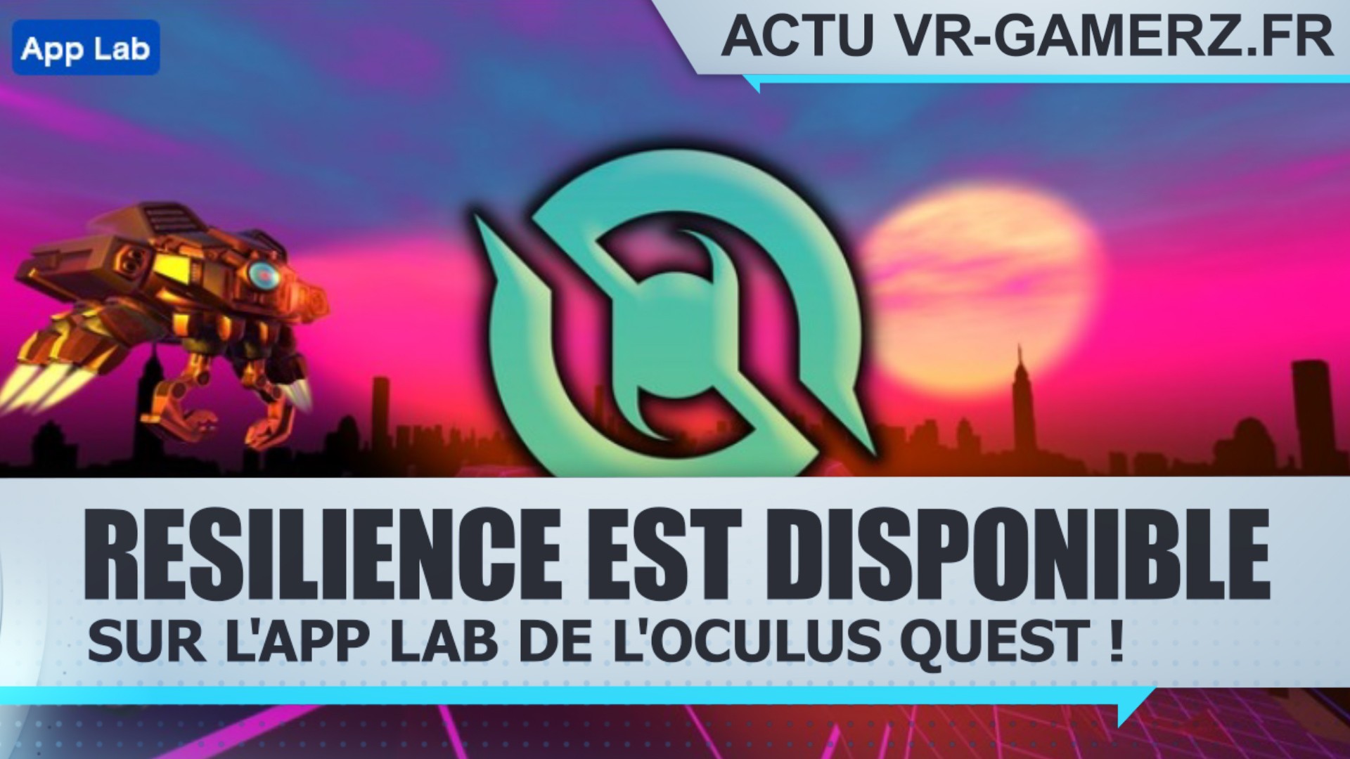 Resilience est disponible sur l’App lab de l’Oculus quest !