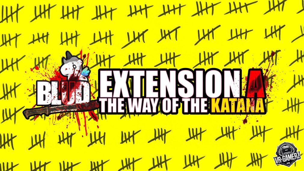 BLUD sur Meta Quest : l’extension The Way of the Katana apporte encore plus de chaos !