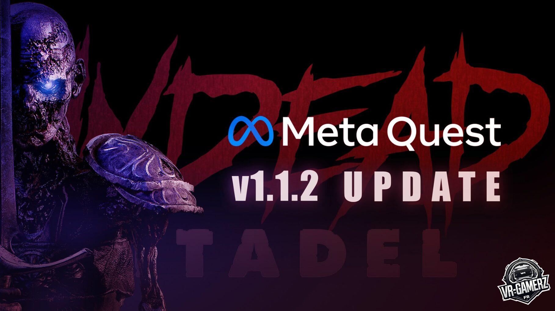 Undead Citadel – Version bêta 1.1.2 disponible sur Meta Quest