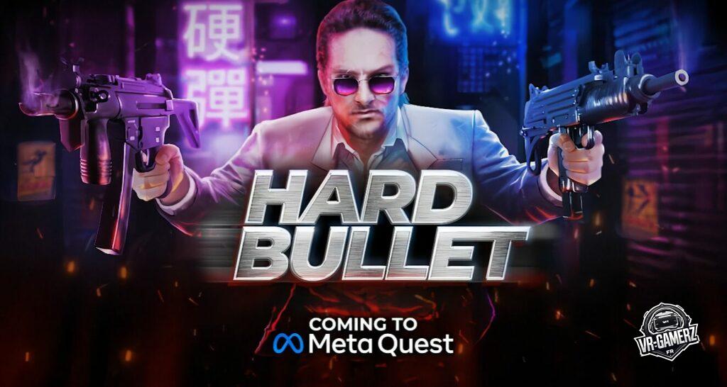 HARD BULLET : l’expérience de combat la plus extrême arrive sur Meta Quest !