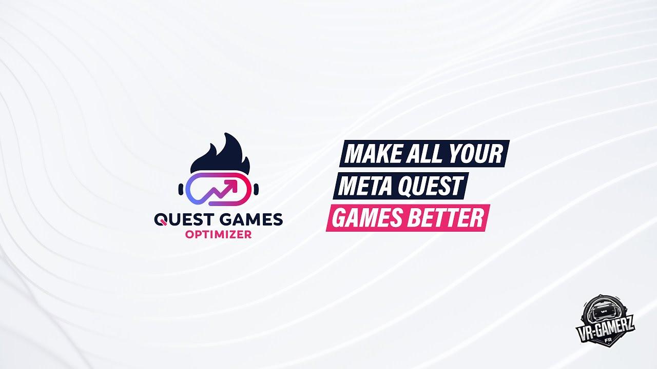Quest Games Optimizer – Mise à jour Meta Quest : la version 12.5.2 apporte de nouveaux filtres, des correctifs et une meilleure compatibilité avec v76