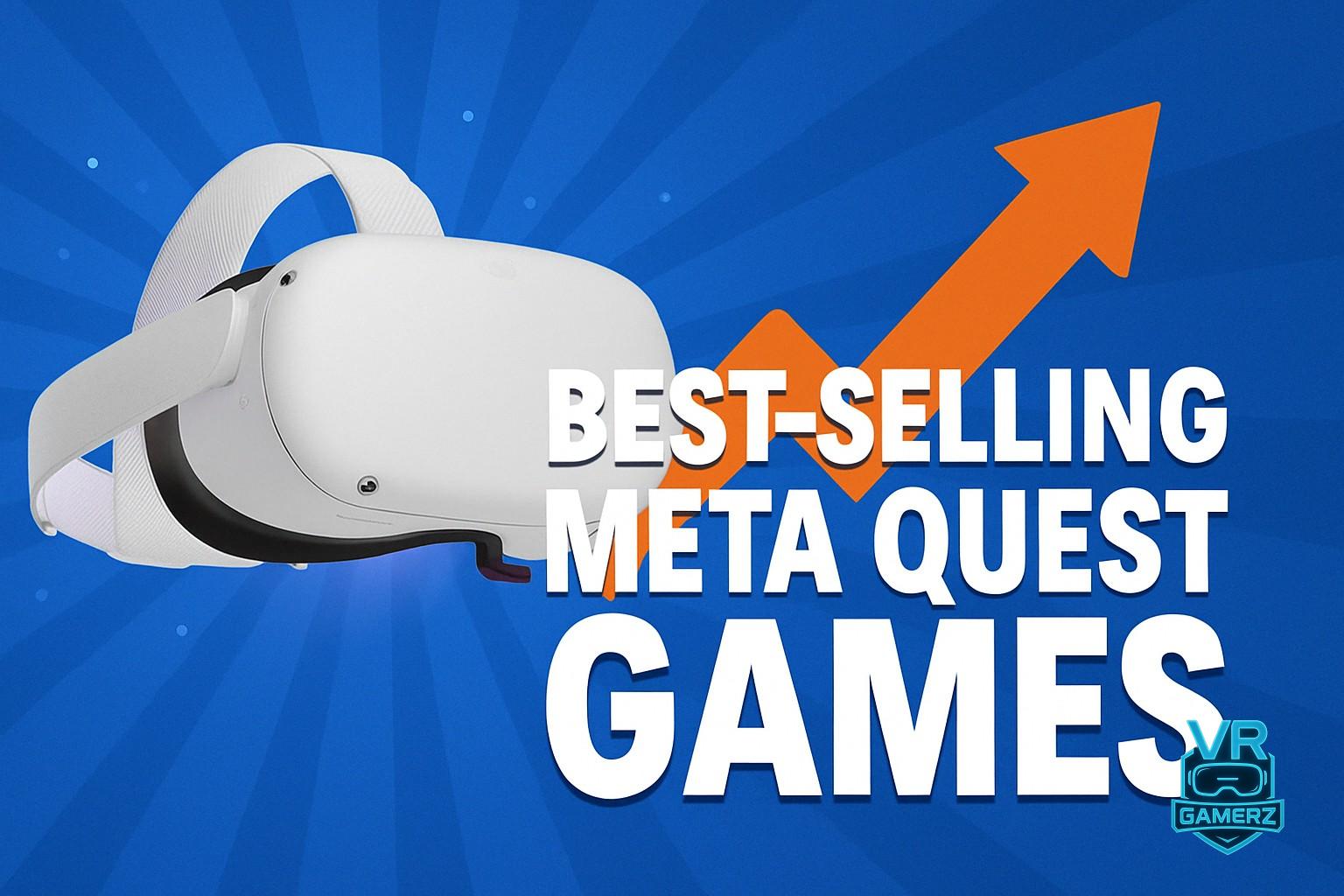 Les 50 jeux les plus vendus sur Meta Quest : la liste officielle
