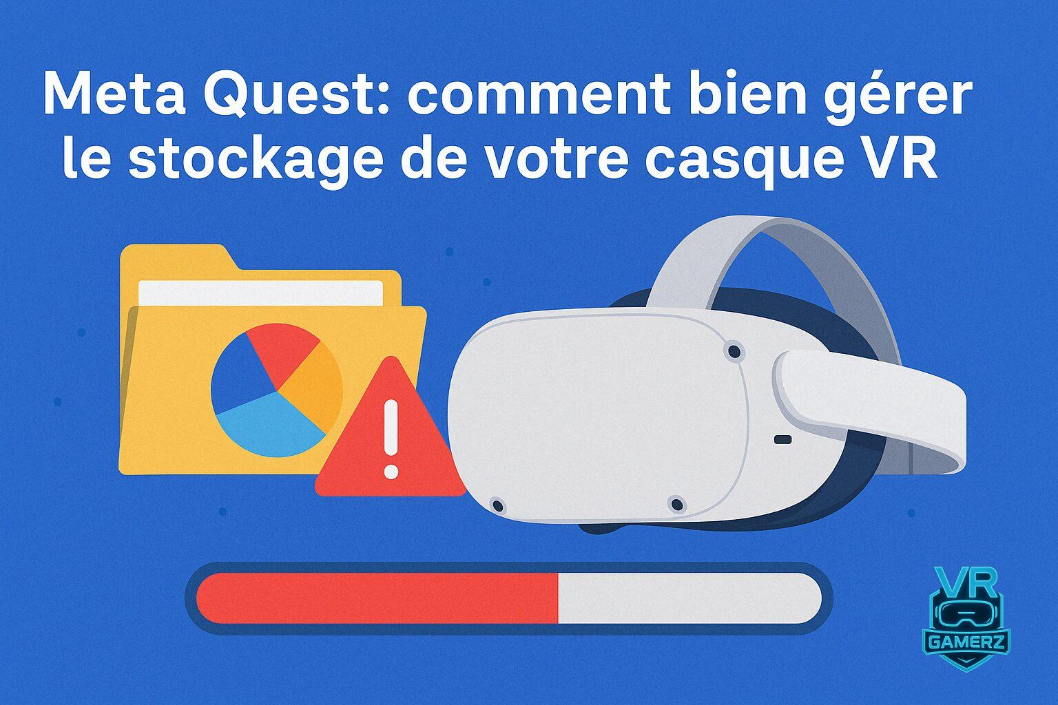 Comment bien gérer le stockage de votre Meta Quest !