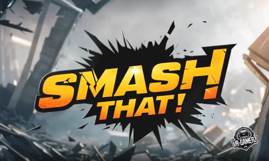 Smash That arrive sur Meta Quest : cassez tout pour 8,99 €