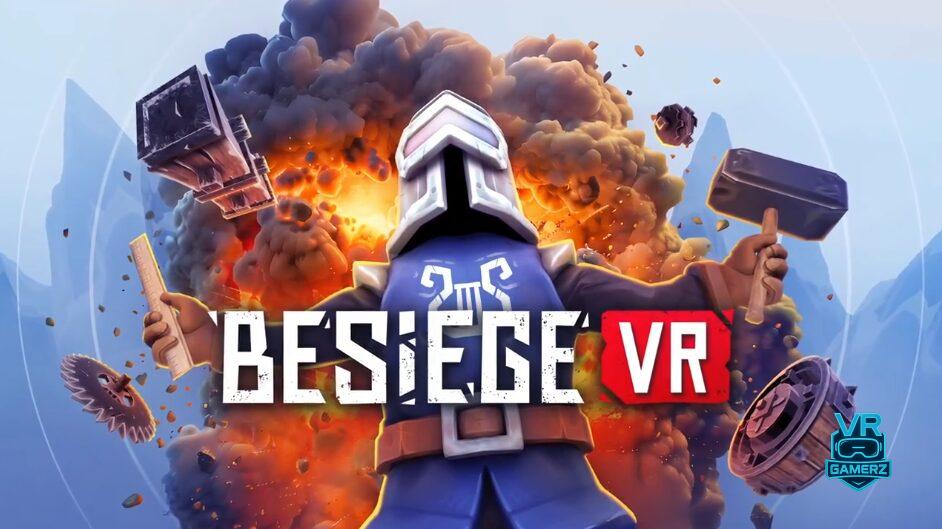 Besiege VR arrive en mai sur Meta Quest – Construisez, détruisez et recommencez !