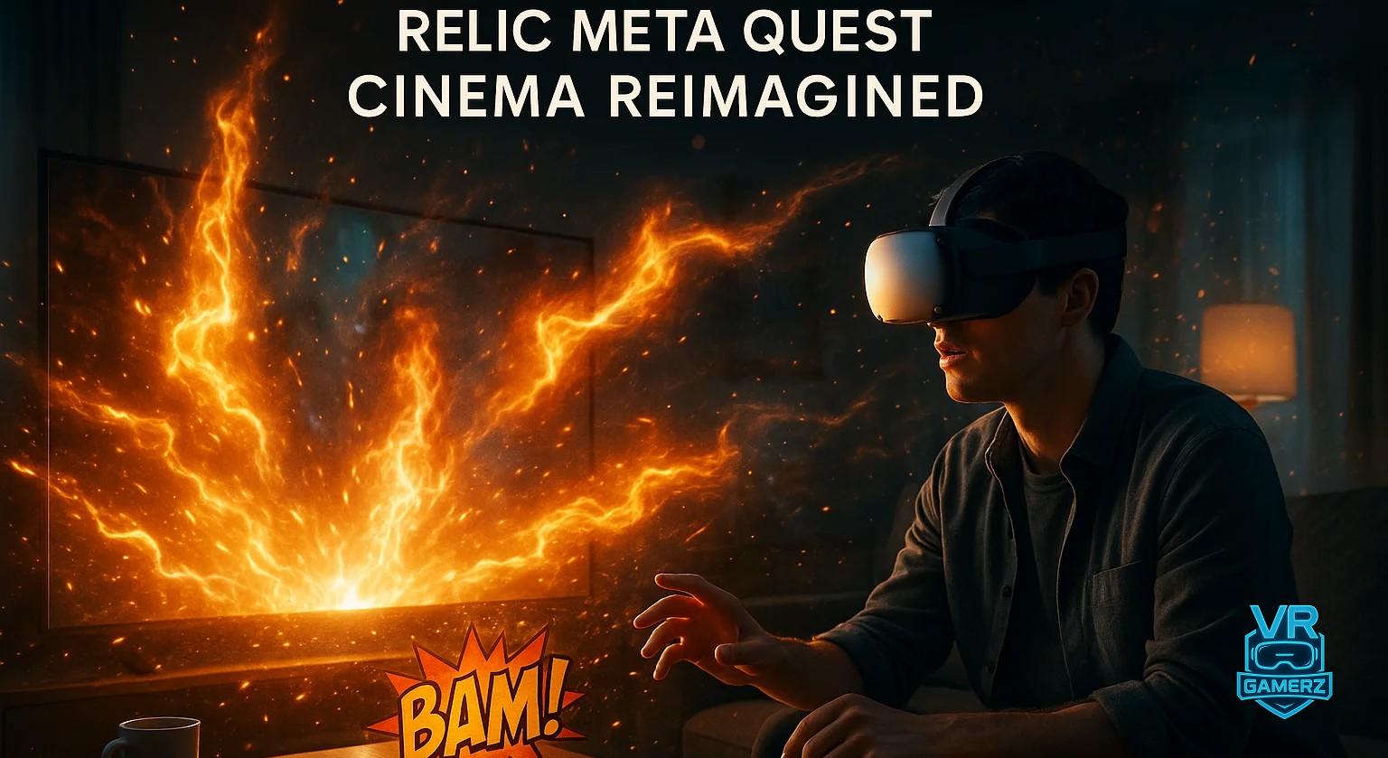 Relic sur Meta Quest 3 transforme les films avec la réalité mixte.