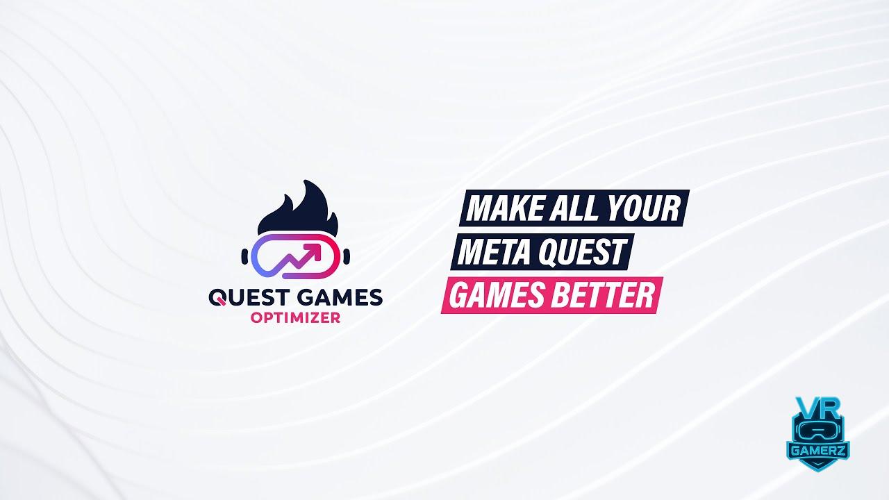 Quest Games Optimizer Meta Quest Passe à la version 12.7.0 !