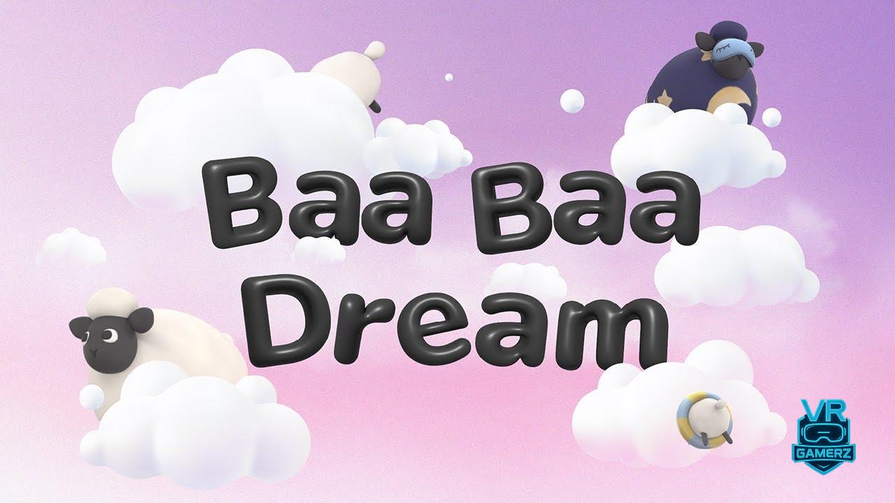 Baa Baa Dream sur Meta Quest : Une expérience de relaxation interactive pour 1,99 € !