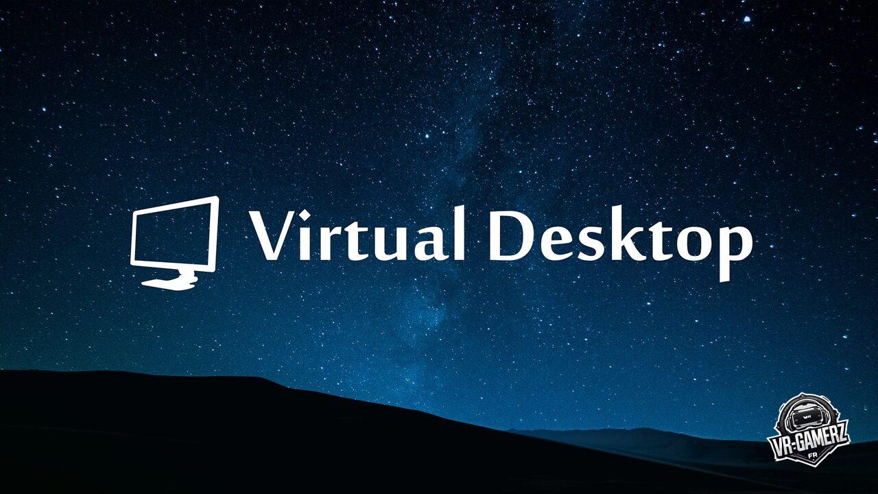 Virtual Desktop Meta Quest – Mise à jour 1.34.0 : réécriture complète sur macOS, Dolby Atmos, Pico Motion Tracker…