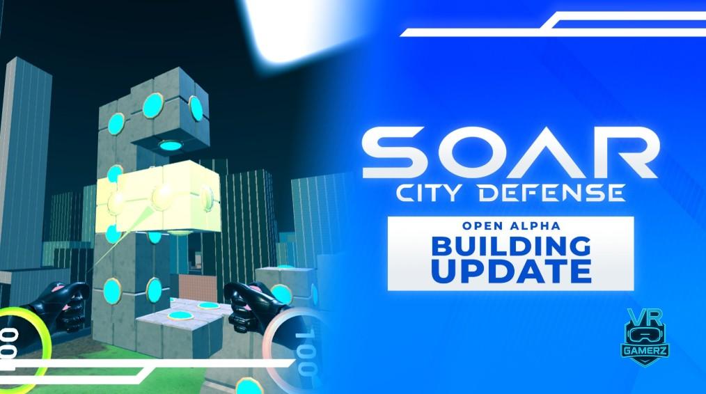 SOAR - City Defense : Mise à jour 5 sur Meta Quest – Mode Construction et refonte sonore