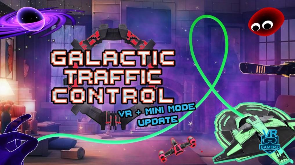 Galactic Traffic Control sur Meta Quest : la mise à jour VR + Mini Mode est arrivée